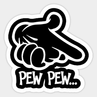 pew pew Sticker